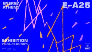 Η Energy Athens 2025 μας προσκαλεί να βιώσουμε την «ενέργεια» της εποχής μας μέσα από την καλλιτεχνική ματιά