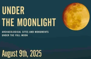 Η Πανσέληνος του Αυγούστου σε Μνημεία, Μουσεία και Αρχαιολογικούς Χώρους