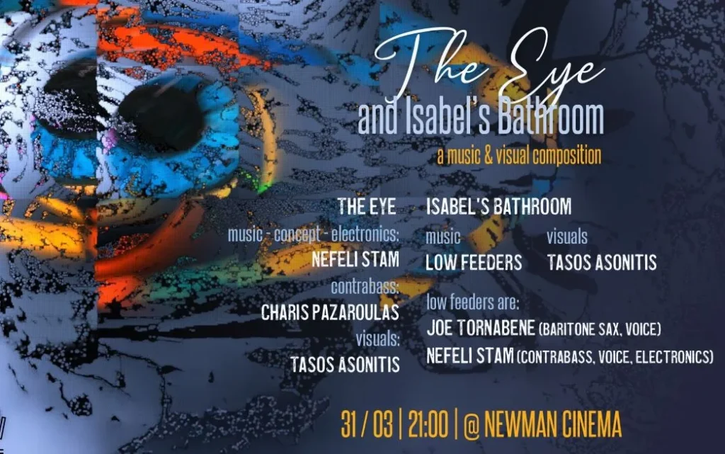 «The Eye & Isabel’s Bathroom»: Μια Συναρπαστική Ζωντανή Μουσική Παράσταση στο Σινεμά Newman