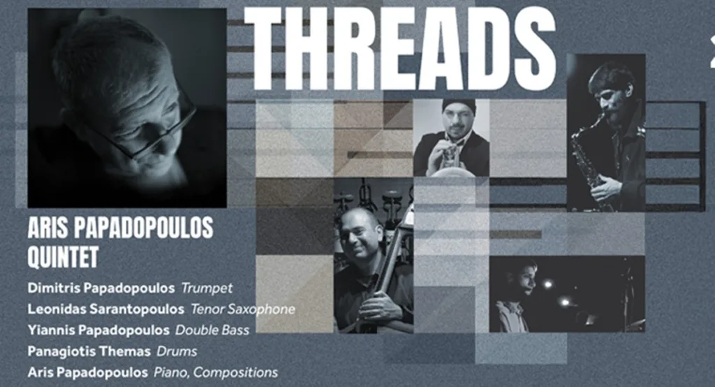 Το ARIS PAPADOPOULOS QUINTET παρουσιάζει το πρωτότυπο έργο «Threads» στο Half Note Jazz Club: Μια βραδιά σύγχρονης jazz εξερεύνησης